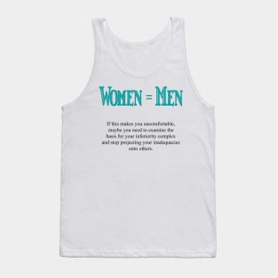 Women are equal to men Tank Top